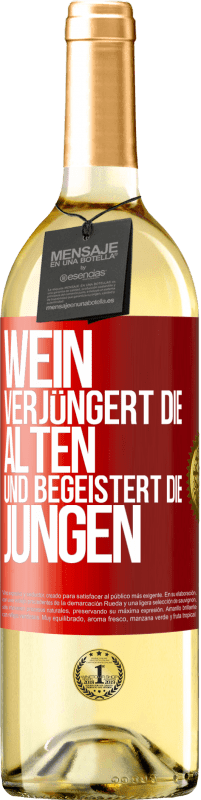 «Wein verjüngert die Alten und begeistert die Jungen» WHITE Ausgabe