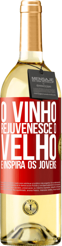 29,95 € | Vinho branco Edição WHITE O vinho rejuvenesce o velho e inspira os jovens Etiqueta Vermelha. Etiqueta personalizável Vinho jovem Colheita 2024 Verdejo