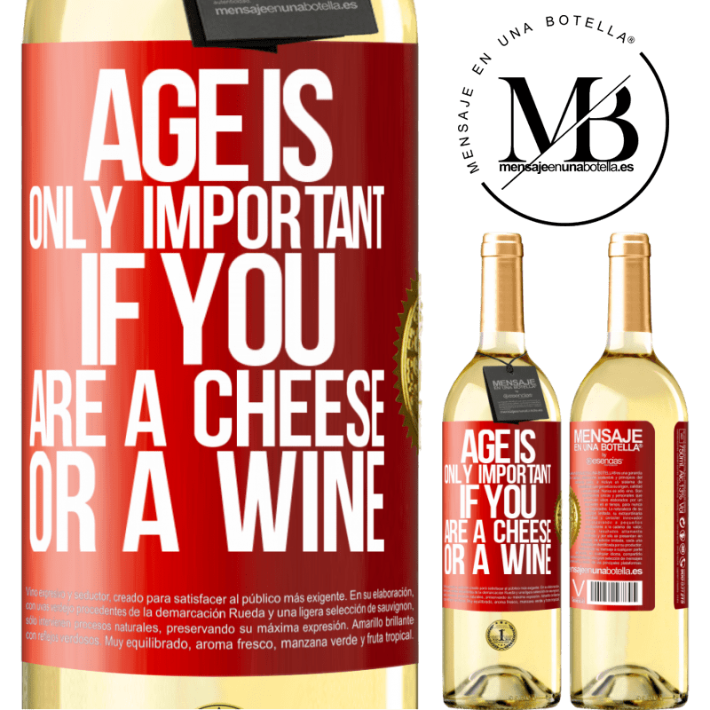 29,95 € Free Shipping | White Wine WHITE Edition Age is only important if you are a cheese or a wine Red Label. Customizable label Young wine Harvest 2023 Verdejo