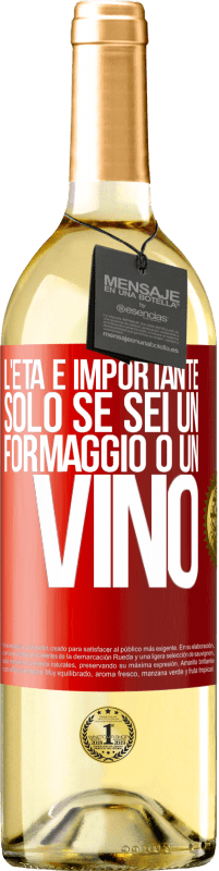 29,95 € | Vino bianco Edizione WHITE L'età è importante solo se sei un formaggio o un vino Etichetta Rossa. Etichetta personalizzabile Vino giovane Raccogliere 2023 Verdejo