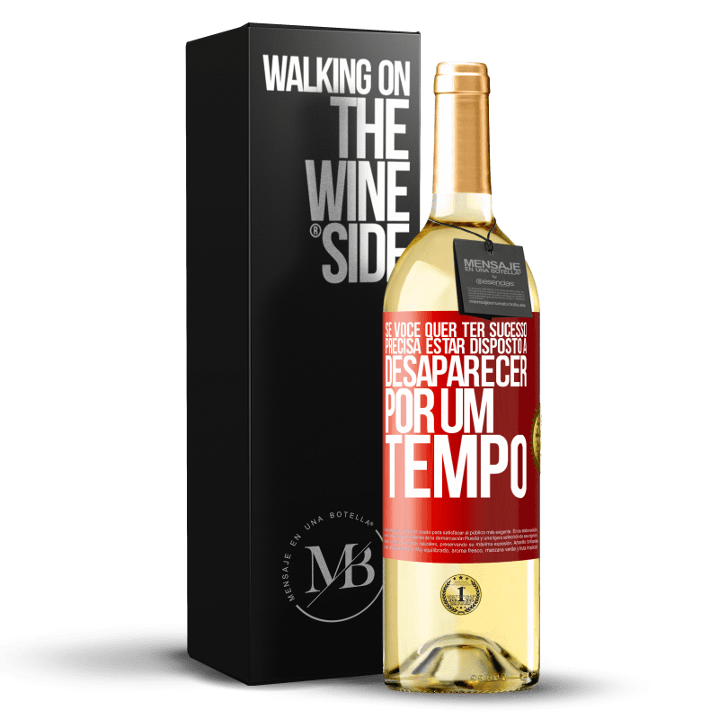 29,95 € Envio grátis | Vinho branco Edição WHITE Se você quer ter sucesso, precisa estar disposto a desaparecer por um tempo Etiqueta Vermelha. Etiqueta personalizável Vinho jovem Colheita 2025 Verdejo