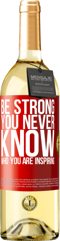 29,95 € | Vinho branco Edição WHITE Be strong. You never know who you are inspiring Etiqueta Vermelha. Etiqueta personalizável Vinho jovem Colheita 2024 Verdejo