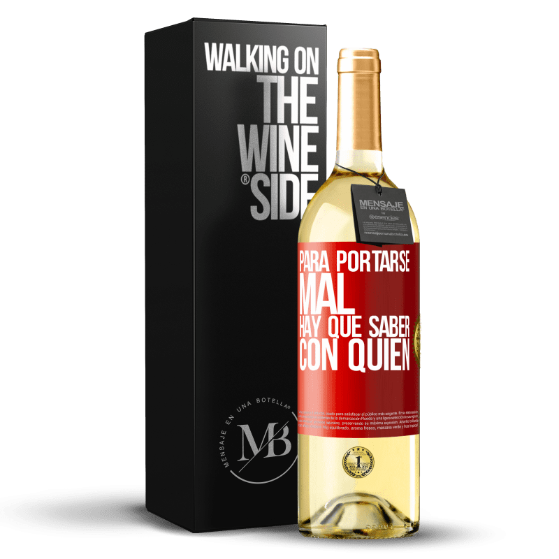 29,95 € Envoi gratuit | Vin blanc Édition WHITE Pour mal se comporter, il faut savoir qui Étiquette Rouge. Étiquette personnalisable Vin jeune Récolte 2022 Verdejo