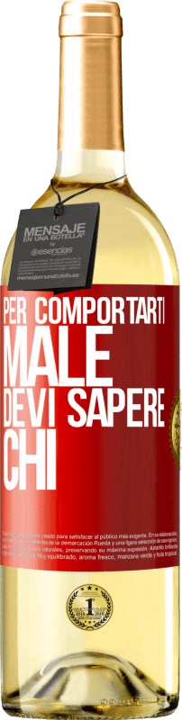 29,95 € Spedizione Gratuita | Vino bianco Edizione WHITE Per comportarti male, devi sapere chi Etichetta Rossa. Etichetta personalizzabile Vino giovane Raccogliere 2025 Verdejo