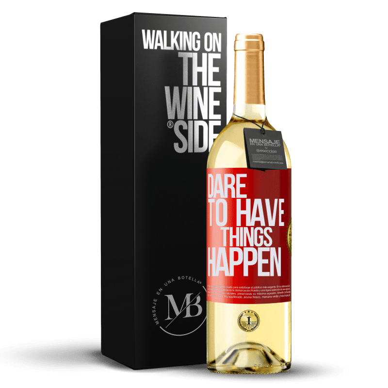 29,95 € Kostenloser Versand | Weißwein WHITE Ausgabe Dare to have things happen Rote Markierung. Anpassbares Etikett Junger Wein Ernte 2024 Verdejo