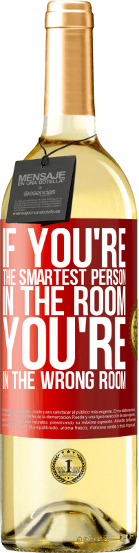 29,95 € | Белое вино Издание WHITE Если ты самый умный человек в комнате, ты не в той комнате Красная метка. Настраиваемая этикетка Молодое вино Урожай 2023 Verdejo