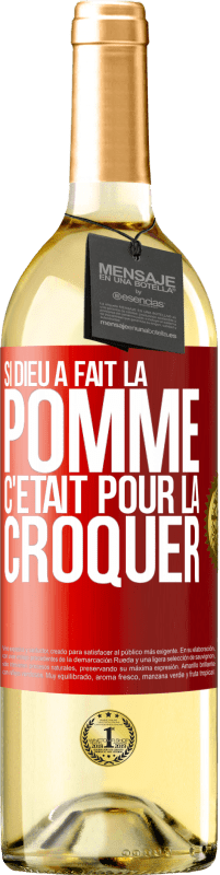 29,95 € Envoi gratuit | Vin blanc Édition WHITE Si Dieu a fait la pomme c'était pour la croquer Étiquette Rouge. Étiquette personnalisable Vin jeune Récolte 2024 Verdejo