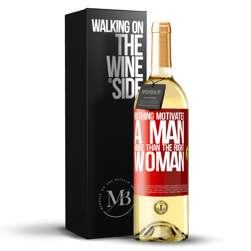 29,95 € Free Shipping | White Wine WHITE Edition Nothing motivates a man more than the right woman Red Label. Customizable label Young wine Harvest 2023 Verdejo