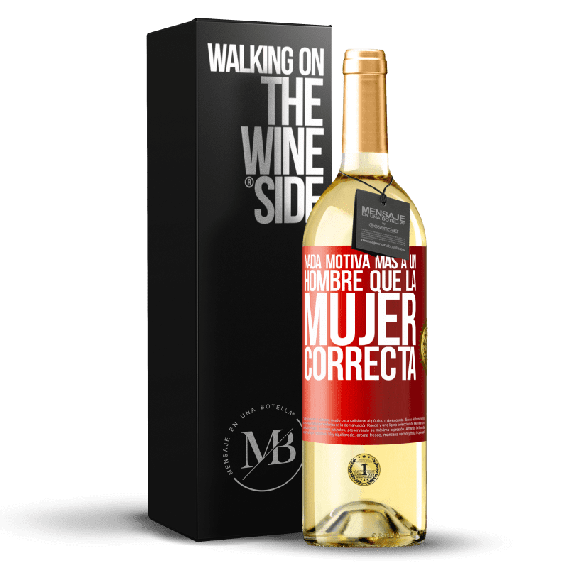 29,95 € Envío gratis | Vino Blanco Edición WHITE Nada motiva más a un hombre que la mujer correcta Etiqueta Roja. Etiqueta personalizable Vino joven Cosecha 2024 Verdejo