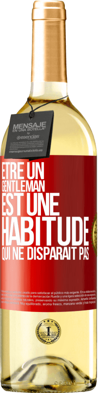 29,95 € | Vin blanc Édition WHITE Être un gentleman est une habitude qui ne disparaît pas Étiquette Rouge. Étiquette personnalisable Vin jeune Récolte 2025 Verdejo