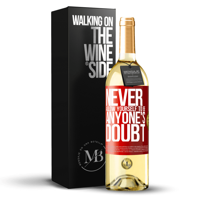 29,95 € Free Shipping | White Wine WHITE Edition Never allow yourself to be anyone's doubt Red Label. Customizable label Young wine Harvest 2024 Verdejo