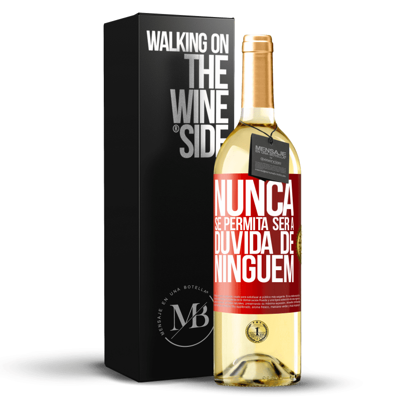 29,95 € Envio grátis | Vinho branco Edição WHITE Nunca se permita ser a dúvida de ninguém Etiqueta Vermelha. Etiqueta personalizável Vinho jovem Colheita 2024 Verdejo