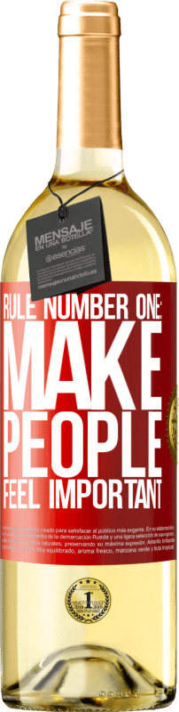 29,95 € Free Shipping | White Wine WHITE Edition Rule number one: make people feel important Red Label. Customizable label Young wine Harvest 2024 Verdejo