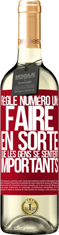 29,95 € | Vin blanc Édition WHITE Règle numéro un: faire en sorte que les gens se sentent importants Étiquette Rouge. Étiquette personnalisable Vin jeune Récolte 2024 Verdejo