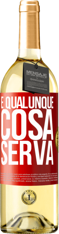 29,95 € | Vino bianco Edizione WHITE E qualunque cosa serva Etichetta Rossa. Etichetta personalizzabile Vino giovane Raccogliere 2023 Verdejo