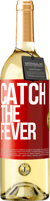 29,95 € Free Shipping | White Wine WHITE Edition Catch the fever Red Label. Customizable label Young wine Harvest 2022 Verdejo