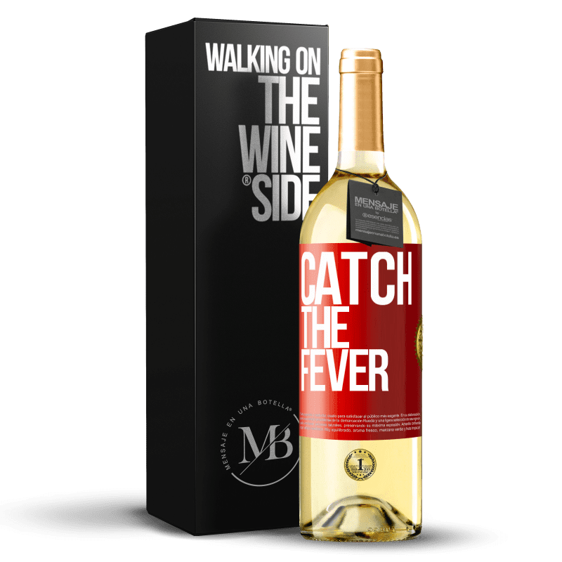 29,95 € 送料無料 | 白ワイン WHITEエディション Catch the fever 赤いタグ. カスタマイズ可能なラベル 若いワイン 収穫 2023 Verdejo