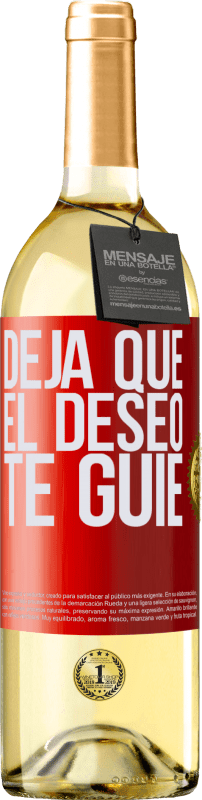 29,95 € | Vino Blanco Edición WHITE Deja que el deseo te guíe Etiqueta Roja. Etiqueta personalizable Vino joven Cosecha 2023 Verdejo