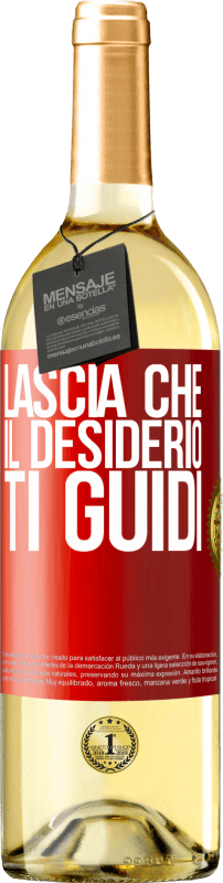 29,95 € Spedizione Gratuita | Vino bianco Edizione WHITE Lascia che il desiderio ti guidi Etichetta Rossa. Etichetta personalizzabile Vino giovane Raccogliere 2025 Verdejo