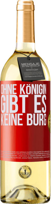 29,95 € | Weißwein WHITE Ausgabe Ohne Königin gibt es keine Burg Rote Markierung. Anpassbares Etikett Junger Wein Ernte 2025 Verdejo