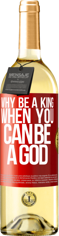 29,95 € Бесплатная доставка | Белое вино Издание WHITE Зачем быть королем, если ты можешь быть Богом Красная метка. Настраиваемая этикетка Молодое вино Урожай 2023 Verdejo