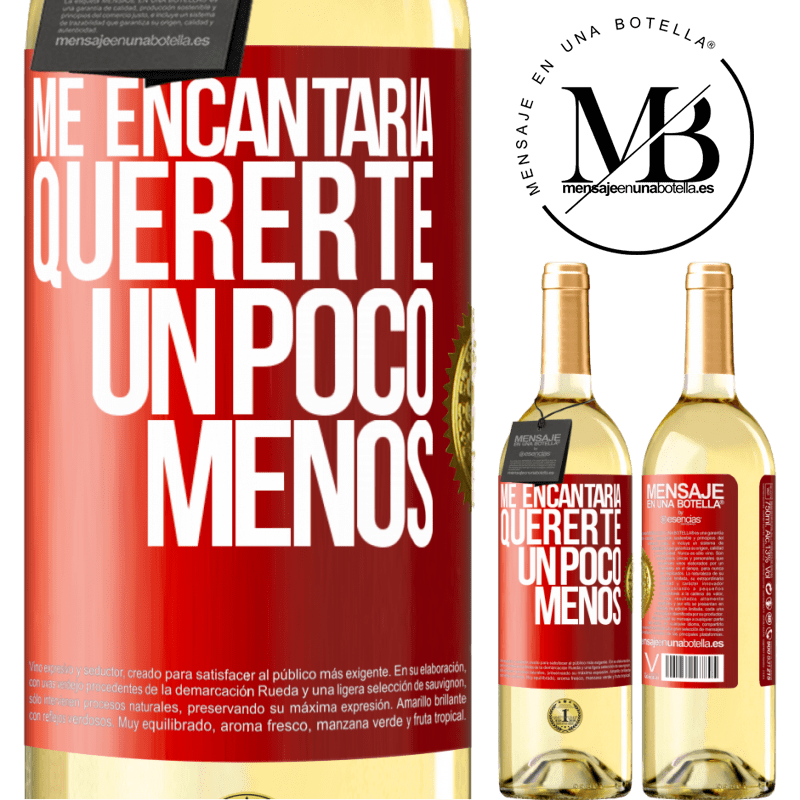 29,95 € Envío gratis | Vino Blanco Edición WHITE Me encantaría quererte un poco menos Etiqueta Roja. Etiqueta personalizable Vino joven Cosecha 2023 Verdejo