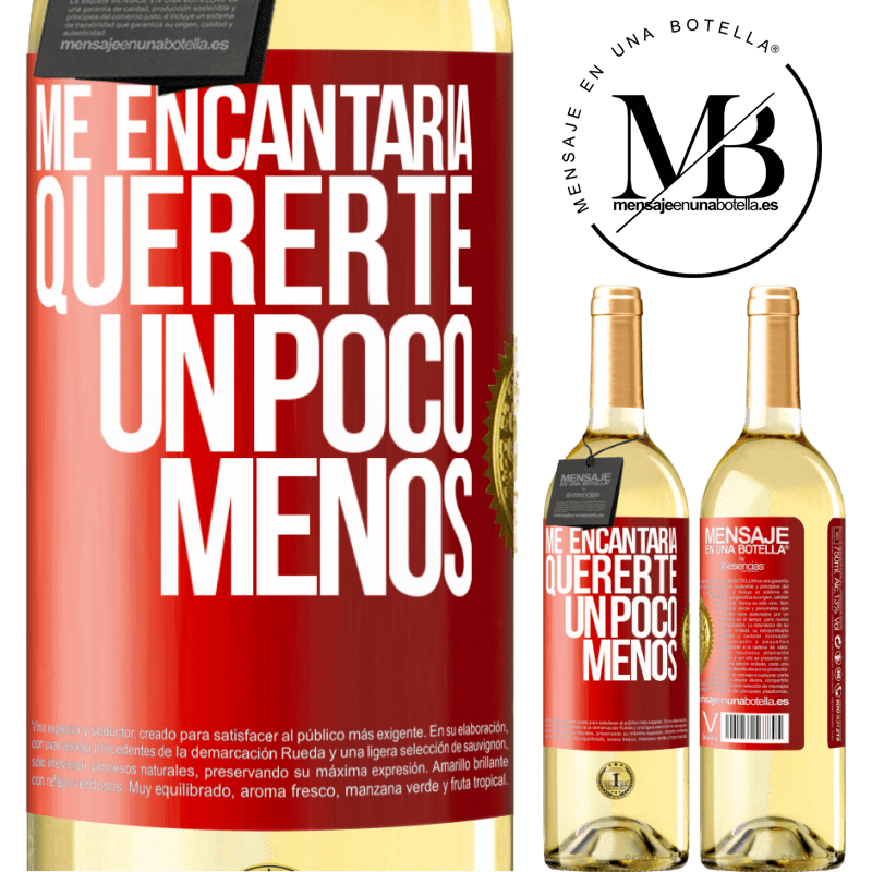 29,95 € Envío gratis | Vino Blanco Edición WHITE Me encantaría quererte un poco menos Etiqueta Roja. Etiqueta personalizable Vino joven Cosecha 2025 Verdejo