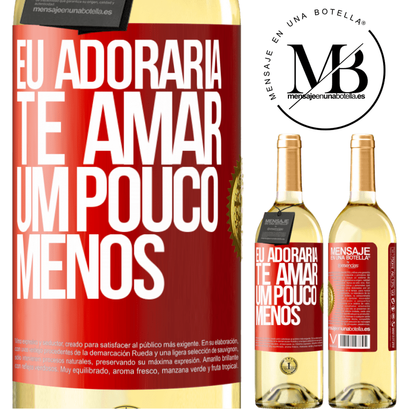 29,95 € Envio grátis | Vinho branco Edição WHITE Eu adoraria te amar um pouco menos Etiqueta Vermelha. Etiqueta personalizável Vinho jovem Colheita 2023 Verdejo