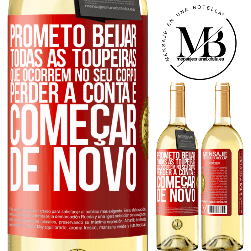 29,95 € Envio grátis | Vinho branco Edição WHITE Prometo beijar todas as toupeiras que ocorrem no seu corpo, perder a conta e começar de novo Etiqueta Vermelha. Etiqueta personalizável Vinho jovem Colheita 2023 Verdejo