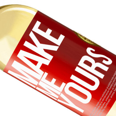 Unique & Personal Expressions. «Make me yours» WHITE Edition