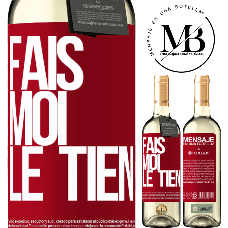 «Fais-moi tienne» Édition WHITE