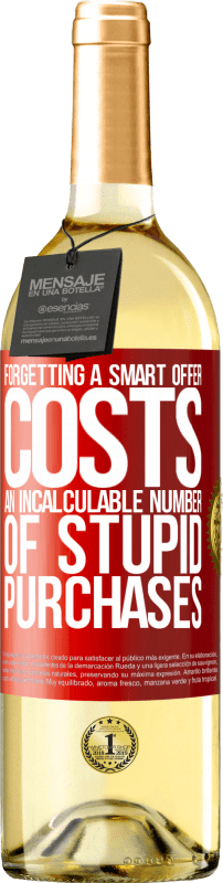 «Forgetting a smart offer costs an incalculable number of stupid purchases» WHITE Edition