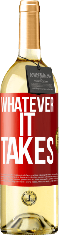 29,95 € Бесплатная доставка | Белое вино Издание WHITE Whatever it takes Красная метка. Настраиваемая этикетка Молодое вино Урожай 2023 Verdejo