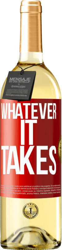 «Whatever it takes» WHITE Ausgabe