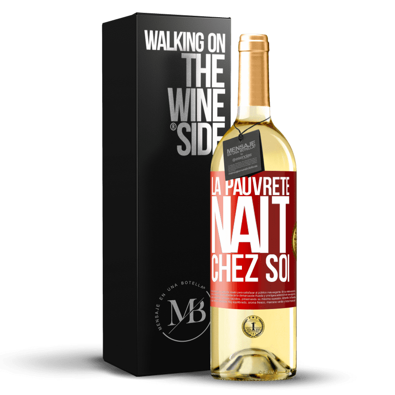 29,95 € Envoi gratuit | Vin blanc Édition WHITE La pauvreté naît chez soi Étiquette Rouge. Étiquette personnalisable Vin jeune Récolte 2024 Verdejo