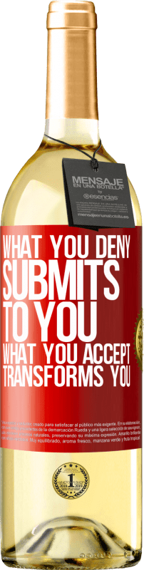 29,95 € | White Wine WHITE Edition What you deny submits to you. What you accept transforms you Red Label. Customizable label Young wine Harvest 2023 Verdejo