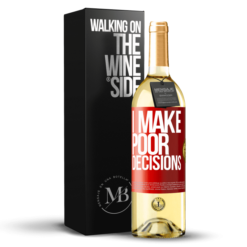 29,95 € Free Shipping | White Wine WHITE Edition I make poor decisions Red Label. Customizable label Young wine Harvest 2025 Verdejo