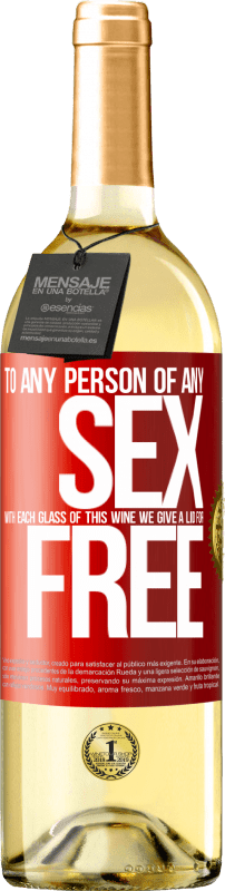 29,95 € Free Shipping | White Wine WHITE Edition To any person of any SEX with each glass of this wine we give a lid for FREE Red Label. Customizable label Young wine Harvest 2023 Verdejo