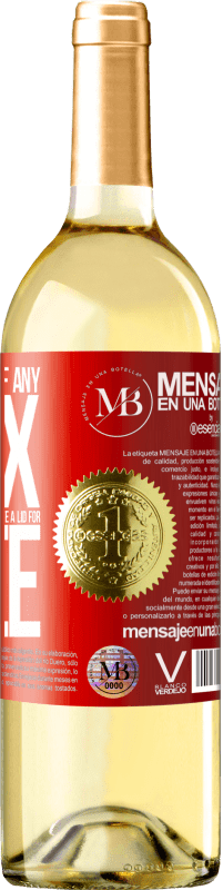«To any person of any SEX with each glass of this wine we give a lid for FREE» WHITE Edition
