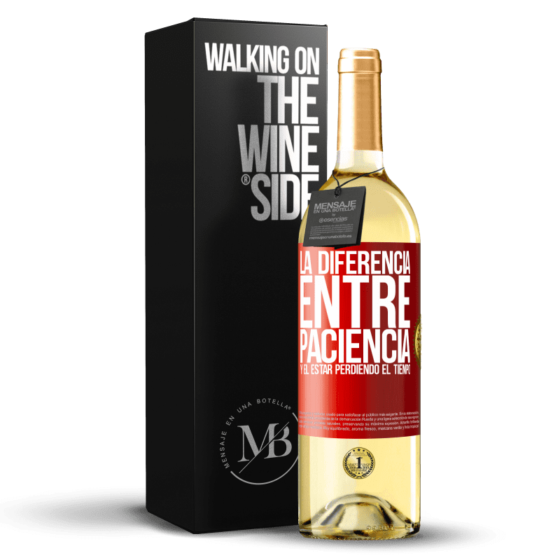 29,95 € Envío gratis | Vino Blanco Edición WHITE La diferencia entre paciencia y el estar perdiendo el tiempo Etiqueta Roja. Etiqueta personalizable Vino joven Cosecha 2025 Verdejo