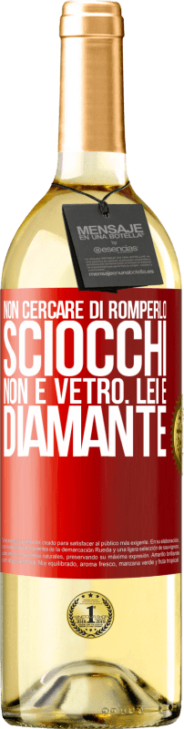 29,95 € | Vino bianco Edizione WHITE Non cercare di romperlo, sciocchi, non è vetro. Lei è diamante Etichetta Rossa. Etichetta personalizzabile Vino giovane Raccogliere 2024 Verdejo