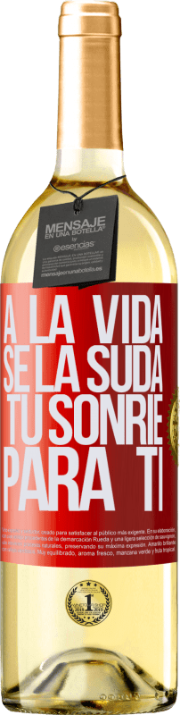 29,95 € | Vino Blanco Edición WHITE A la vida se la suda, tú sonríe para ti Etiqueta Roja. Etiqueta personalizable Vino joven Cosecha 2024 Verdejo