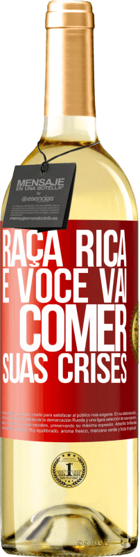 29,95 € | Vinho branco Edição WHITE Raça rica e você vai comer suas crises Etiqueta Vermelha. Etiqueta personalizável Vinho jovem Colheita 2024 Verdejo