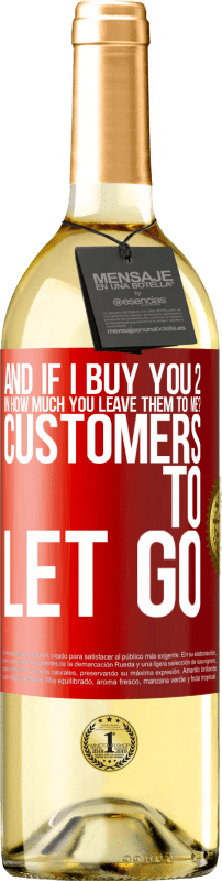 Free Shipping | White Wine WHITE Edition and if I buy you 2 in how much you leave them to me? Customers to let go Red Label. Customizable label Young wine Harvest 2025 Verdejo