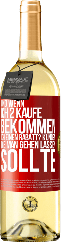 Kostenloser Versand | Weißwein WHITE Ausgabe Und wenn ich 2 kaufe, bekommen ich einen Rabatt? Kunden, die man gehen lassen sollte Rote Markierung. Anpassbares Etikett Junger Wein Ernte 2025 Verdejo