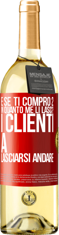 29,95 € Spedizione Gratuita | Vino bianco Edizione WHITE e se ti compro 2 in quanto me li lasci? I clienti a lasciarsi andare Etichetta Rossa. Etichetta personalizzabile Vino giovane Raccogliere 2024 Verdejo