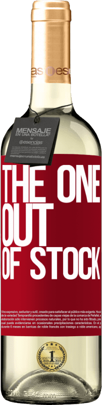 29,95 € Envoi gratuit | Vin blanc Édition WHITE The one out of stock Étiquette Rouge. Étiquette personnalisable Vin jeune Récolte 2022 Verdejo