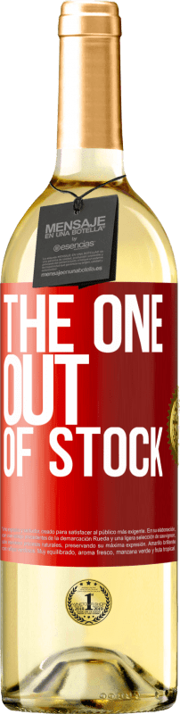 «The one out of stock» Edizione WHITE