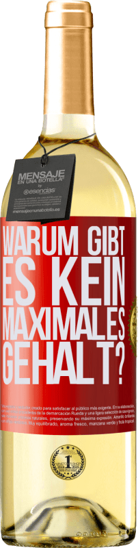 29,95 € Kostenloser Versand | Weißwein WHITE Ausgabe warum gibt es kein maximales Gehalt? Rote Markierung. Anpassbares Etikett Junger Wein Ernte 2025 Verdejo