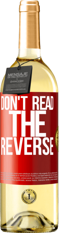 «Don't read the reverse» WHITE Edition